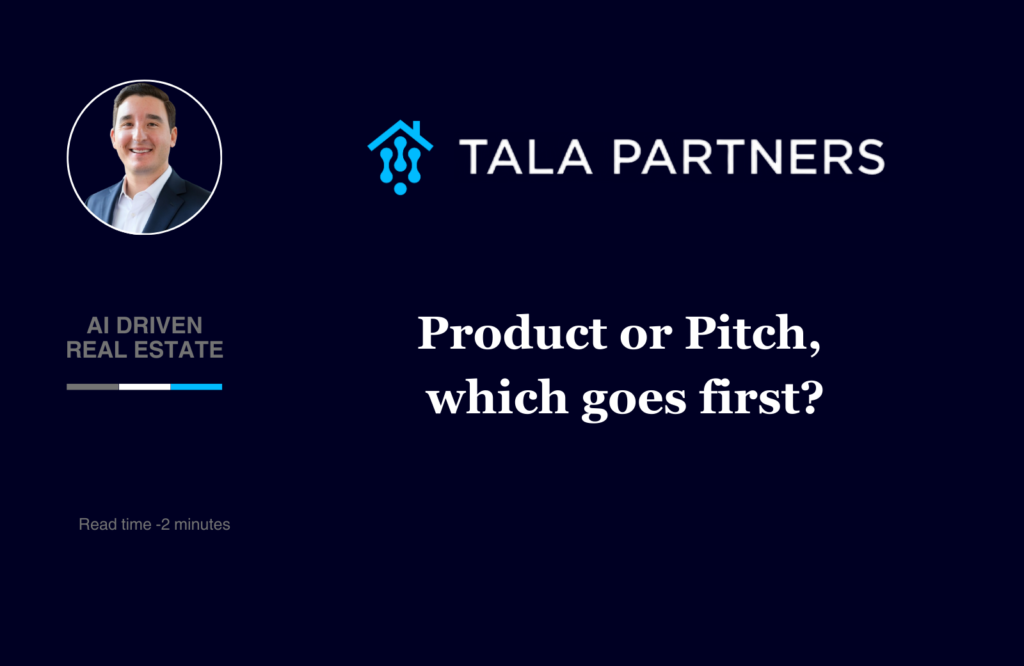 Product or pitch, which goes first?